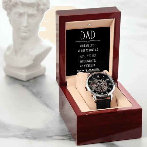 Openwork Watch - For Dad You Have Loved Me