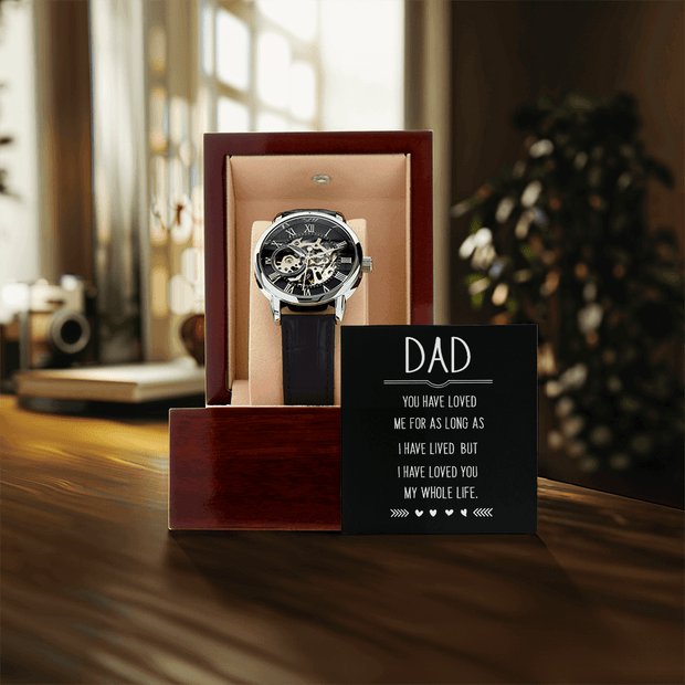 Openwork Watch - For Dad You Have Loved Me