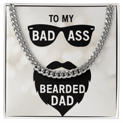 Cuban Link Chain - For My Badass Bearded Dad