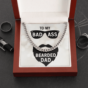 Cuban Link Chain - For My Badass Bearded Dad