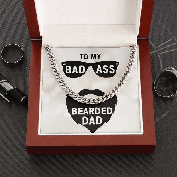Cuban Link Chain - For My Badass Bearded Dad